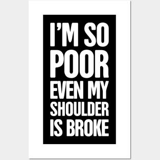 Funny - Get Well Gift Fractured Broken Shoulder Posters and Art